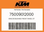 Ktm Genuine Spacer Bushing Front Wheel 07 - 75009012000. Fixed Price $28.40.