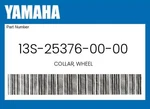 Yamaha Genuine Collar, Wheel 13S-25376-00-00. Fixed Price $44.21.