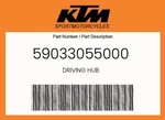 Ktm Genuine Driving Hub - 59033055000. Fixed Price $5.11.