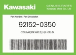 Kawasaki Genuine Collar,rr AXLE,LH,L=38.6 92152-0350. Fixed Price $29.28.