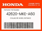 Honda Genuine Collar, Rr. Wheel Distance 42620-MKE-A60. Fixed Price $27.76.