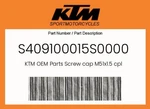 Ktm Genuine Screw Cap M51X1.5 Cpl - S409100015S0000. Fixed Price $293.68.