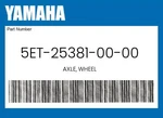 Yamaha Genuine Axle, Wheel 5ET-25381-00-00. Fixed Price $86.09.