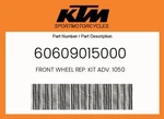 Ktm Genuine Front Wheel Rep. Kit Adv. 1050 - 60609015000. Fixed Price $117.99.