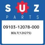 09103-12078-000 Suzuki BOLT(12X275) 0910312078000, New Genuine Oem Part. Fixed Price $152.86.