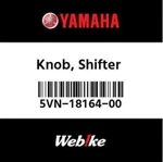 5VN-18164-00-00 Yamaha Knob, Shifter 5VN181640000, New Genuine Oem Part. Fixed Price $206.98.
